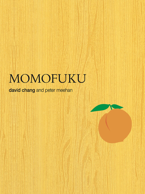 Title details for Momofuku by David Chang - Available